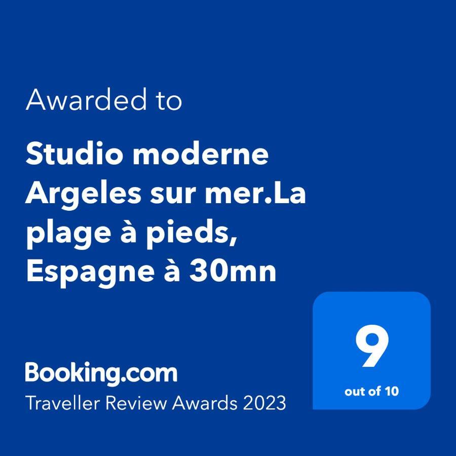 Studio Moderne Argeles Sur Mer.La Plage A Pieds, Espagne A 30Mn Exterior foto